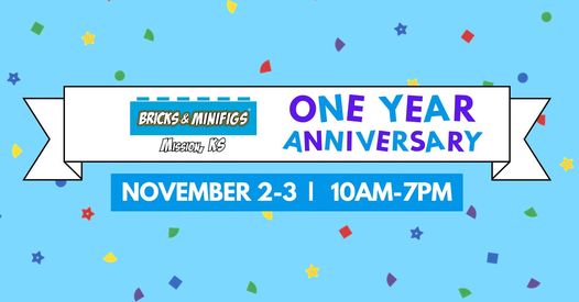 Bricks & Mini-Figs Mission  N0vember 2-3 One Year Anniversary 